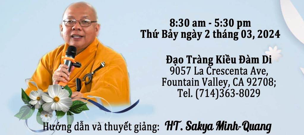 Mời tu học Bát Quan Trai Giới với HT Sakya Minh-Quang tại Đạo Tràng Kiều Đàm Di ngày 2 tháng 3, 2024
