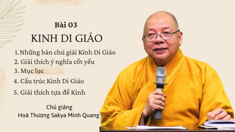 HT. Sakya Minh-Quang giảng Kinh Di Giáo, bài 3
