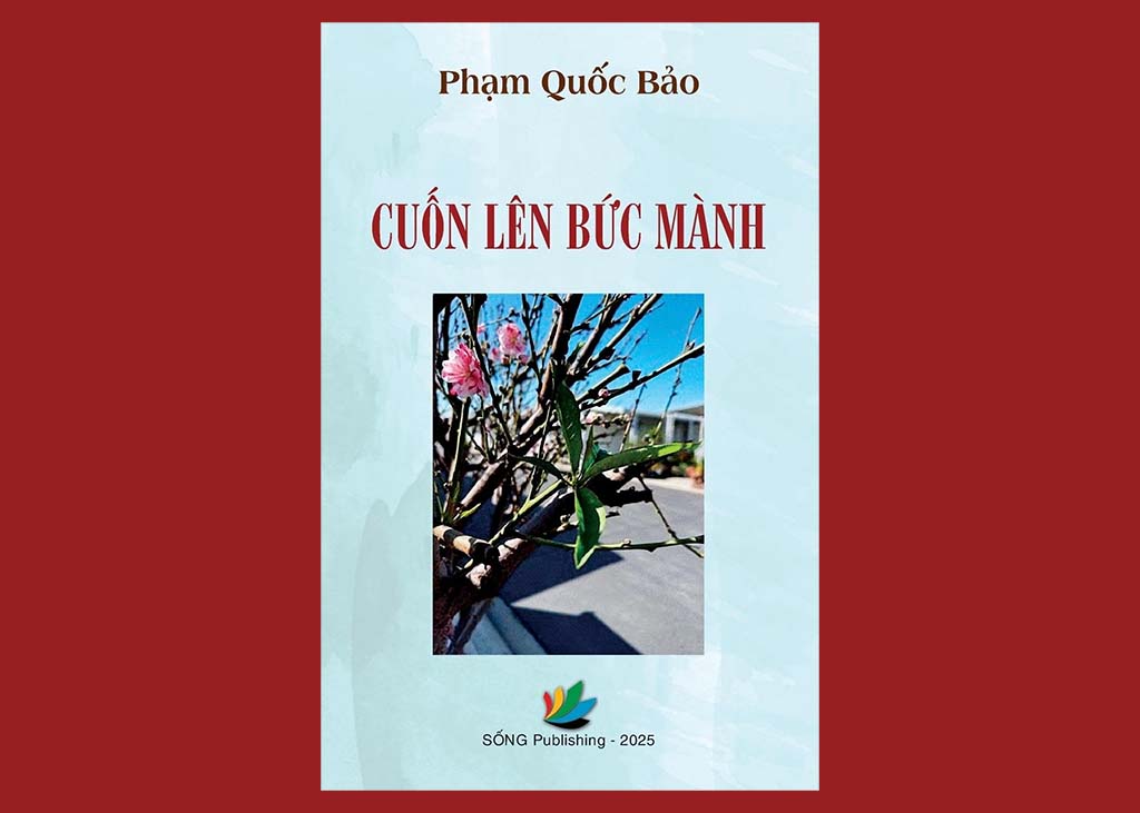Cuốn sách sau 50 năm: 'Cuốn Lên Bức Mành' của Phạm Quốc Bảo