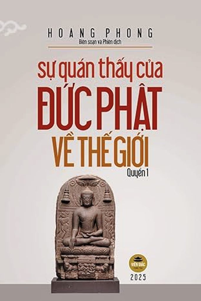 Giới thiệu 'Sự Quán Thấy Của Đức Phật Về Thế Giới-Quyển 1' của Hoang Phong