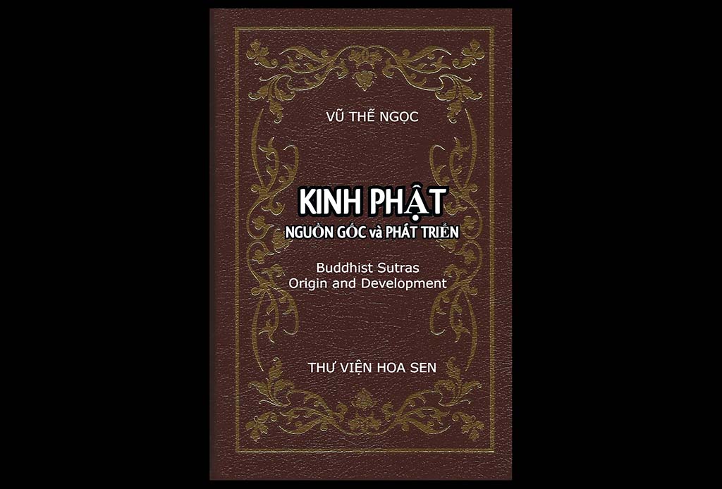 Giới thiệu 'Kinh Phật: Nguồn Gốc và Phát Triển' của Vũ Thế Ngọc/ Đào Văn Bình